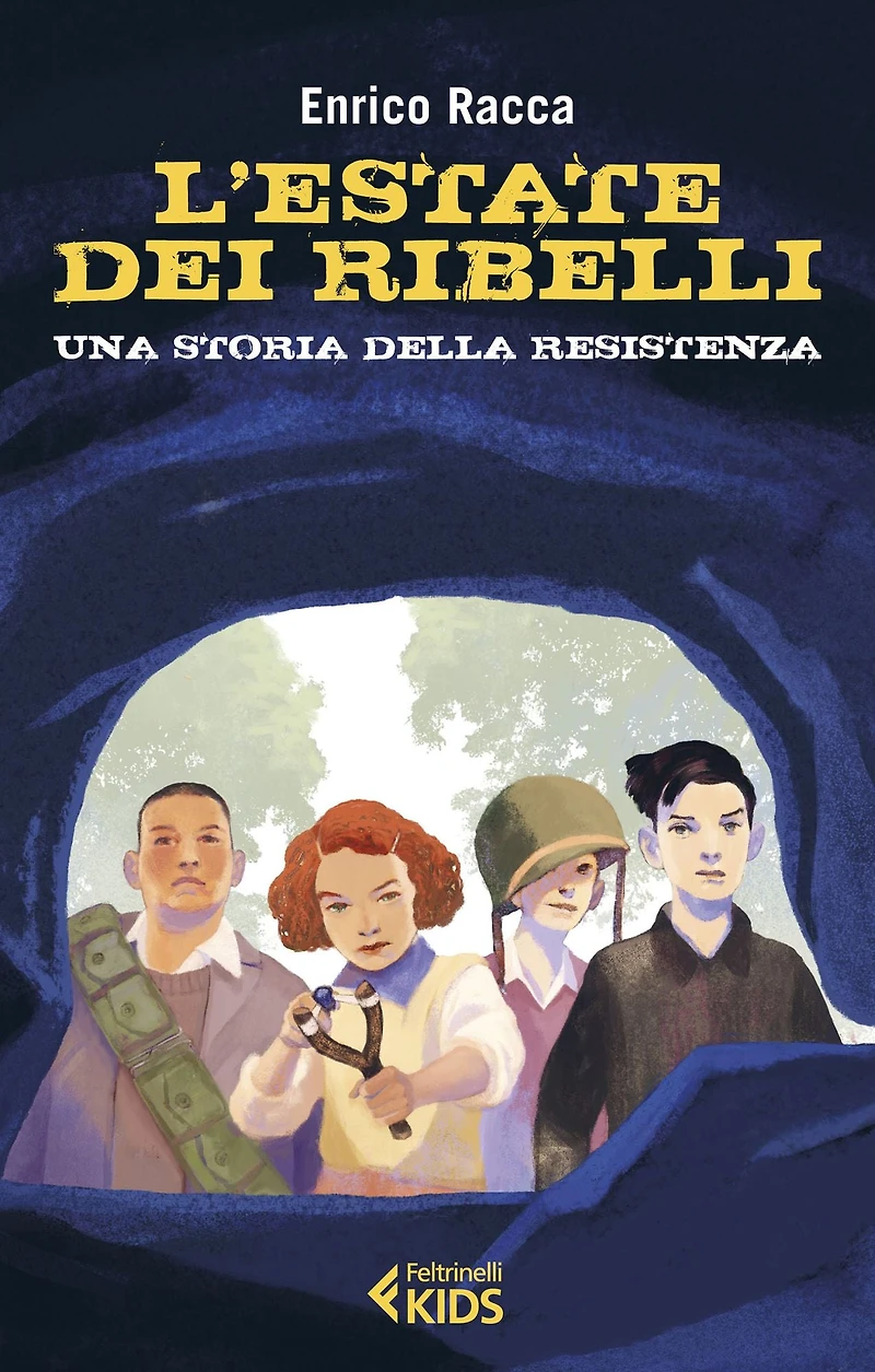 L'estate dei ribelli: Una storia della Resistenza