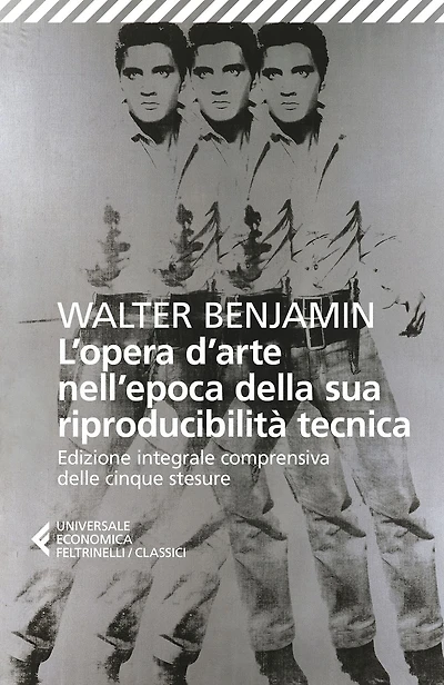 L'opera d'arte nell'epoca della sua riproducibilità tecnica: Edizione integrale comprensiva delle cinque stesure