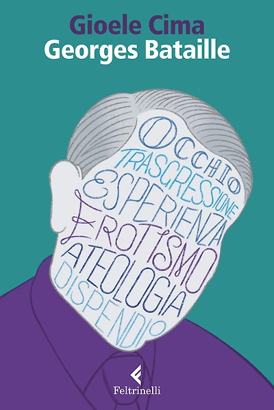 Georges Bataille: Il pensiero violento