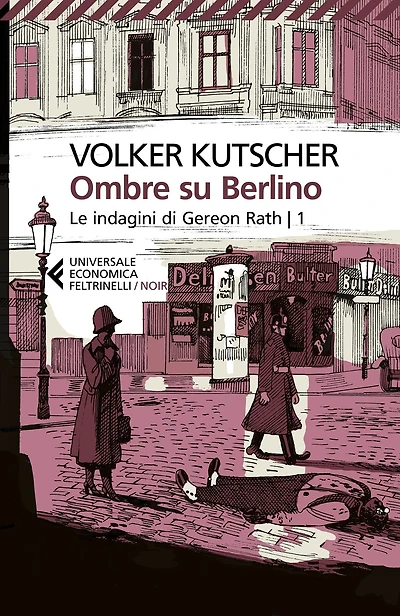 Ombre su Berlino: Le indagini di Gereon Rath 1