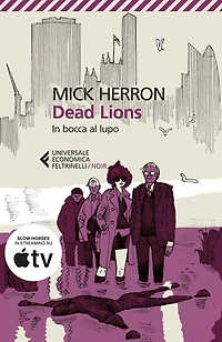 Dead Lions: In bocca al lupo. Le indagini di Jackson Lamb 2
