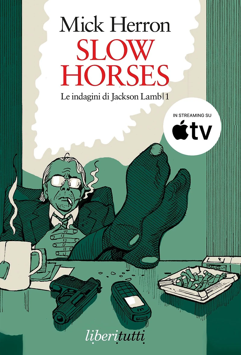 Slow horses: Un covo di bastardi. Le indagini di Jackson Lamb 1