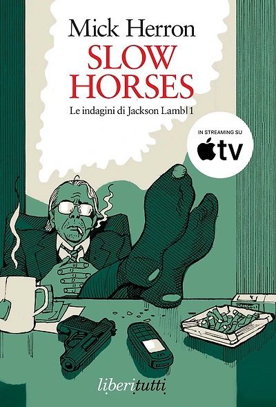 Slow horses: Un covo di bastardi. Le indagini di Jackson Lamb 1
