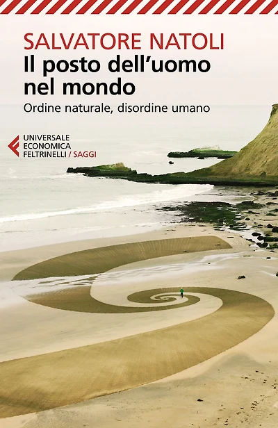 Il posto dell'uomo nel mondo: Ordine naturale, disordine umano