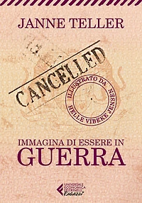 Immagina di essere in guerra - Illustrato: Nuova prefazione dell'autrice