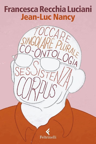 Jean-Luc Nancy: Il corpo pensato