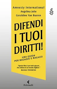 Difendi i tuoi diritti!: Una guida per ragazze e ragazzi