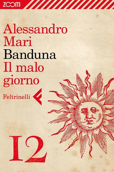 Banduna - 12. Il malo giorno