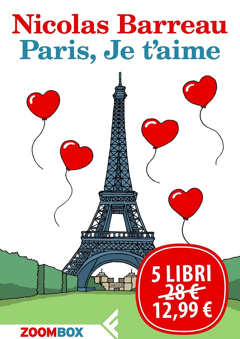 Paris, Je t'aime: Cinque romanzi