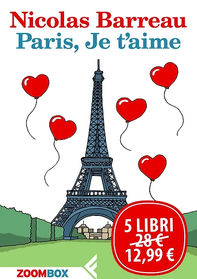 Paris, Je t'aime: Cinque romanzi