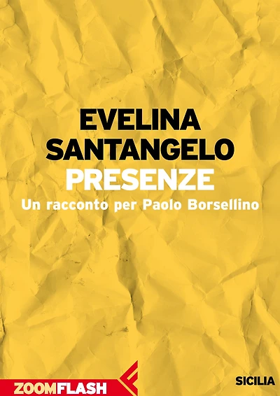 Presenze: Un racconto per Paolo Borsellino