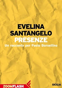 Presenze: Un racconto per Paolo Borsellino