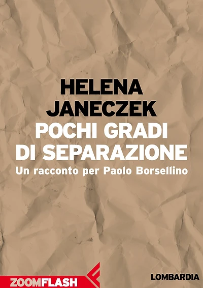 Pochi gradi di separazione: Un racconto per Paolo Borsellino