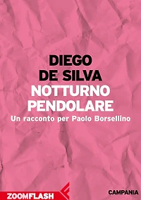 Notturno pendolare: Un racconto per Paolo Borsellino
