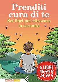 Prenditi cura di te: Sei libri per ritrovare la serenità
