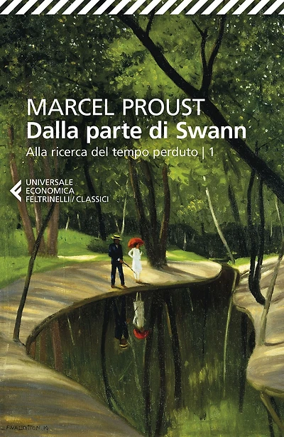 Dalla parte di Swann: Alla ricerca del tempo perduto 1