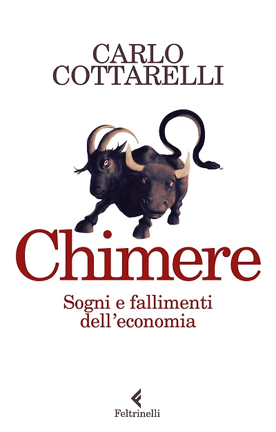 Chimere: Sogni e fallimenti dell'economia