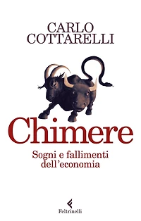 Chimere: Sogni e fallimenti dell'economia