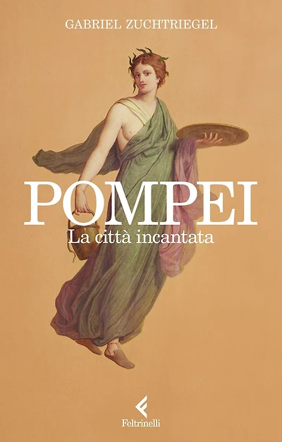 Pompei: La città incantata