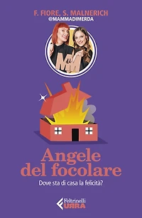 Angele del focolare: Dove sta di casa la felicità?