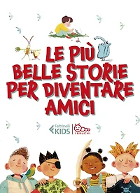 Le più belle storie per diventare amici