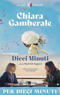 Per dieci minuti: Con una prefazione (a mo' di confessione) dell'autrice e le testimonianze dei lettori