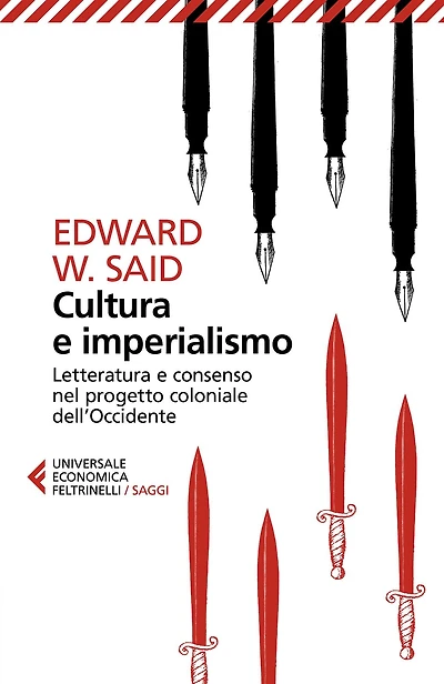 Cultura e imperialismo: Letteratura e consenso nel progetto coloniale dell'Occidente