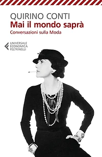 Mai il mondo saprà: Conversazioni Sulla Moda