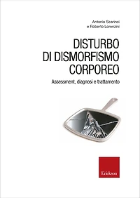 Disturbo di dismorfismo corporeo: Assessment, diagnosi e trattamento