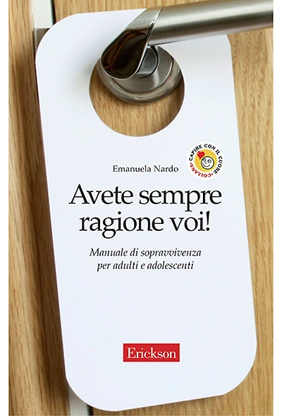 Avete sempre ragione voi!