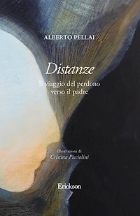 Distanze: Il viaggio del perdono verso il padre