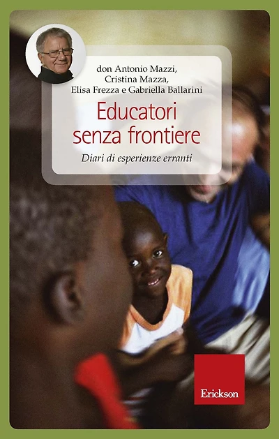 Educatori senza frontiere: Diari di esperienze erranti.