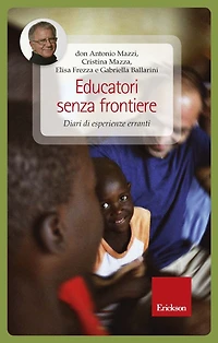 Educatori senza frontiere: Diari di esperienze erranti.