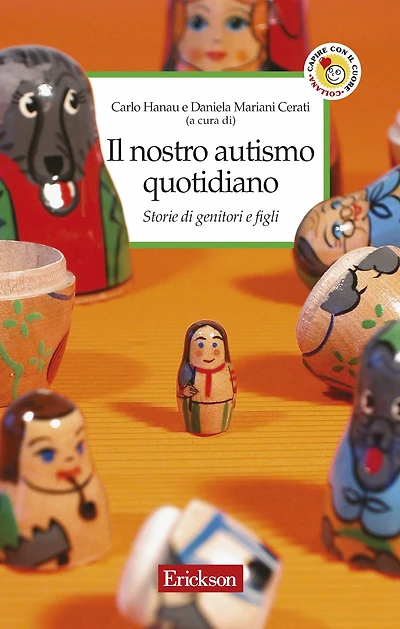 Il nostro autismo quotidiano: Storie di genitori e figli