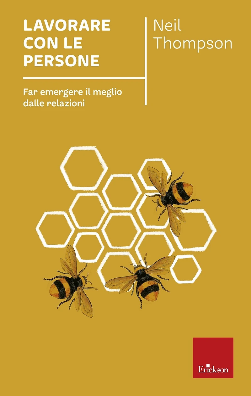 Lavorare con le persone: Far emergere il meglio dalle relazioni