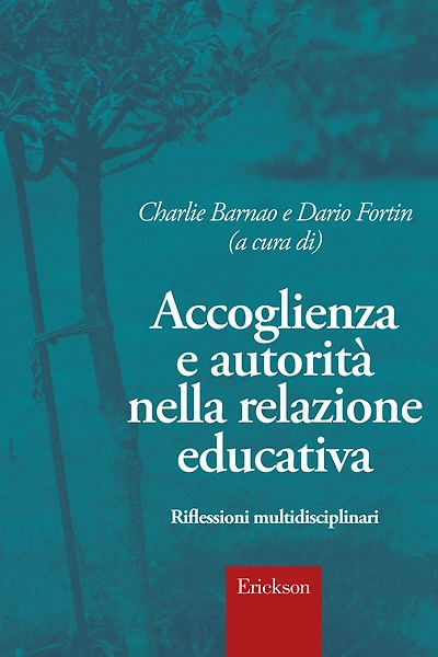 Accoglienza e autorità nella relazione educativa: Riflessioni multidisciplinari