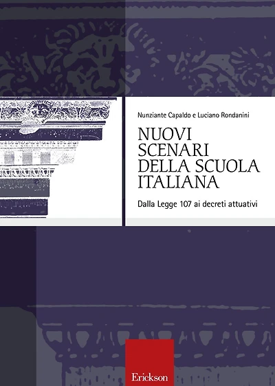 Nuovi scenari della scuola italiana: dalla legge 107 ai decreti attuativi