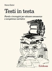 Testi in testa: Parole e immagini per educare conoscenze e competenze narrative