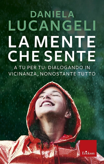La mente che sente: A tu per tu: dialogando in vicinanza, nonostante tutto