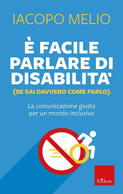 È facile parlare di disabilità (se sai davvero come farlo): La comunicazione giusta per un mondo inclusivo