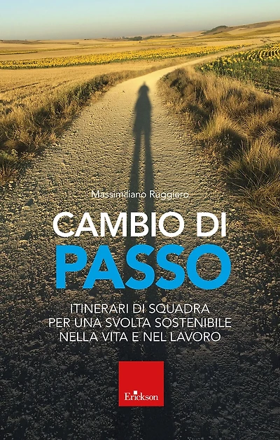 Cambio di passo: Itinerari di squadra per una svolta sostenibile nella vita e nel lavoro