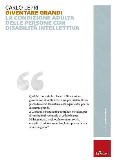 Diventare grandi: La condizione adulta delle persone con disabilità intellettiva
