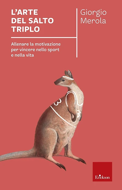 L'arte del salto triplo: Allenare la motivazione per vincere nello sport e nella vita