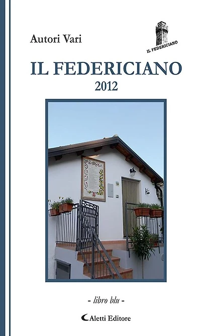 Il Federiciano 2012: Volume Blu
