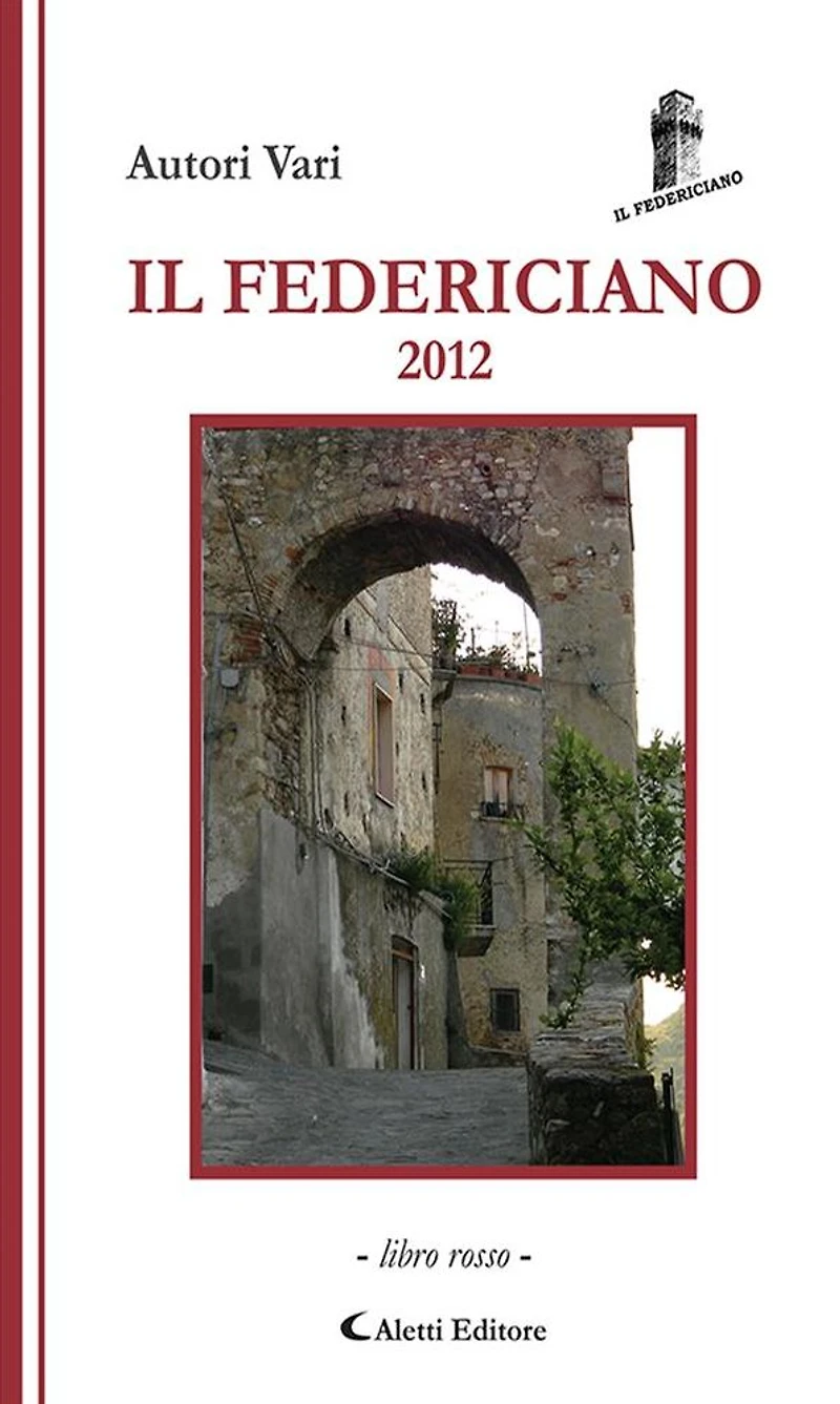 Il Federiciano 2012: Volume Rosso