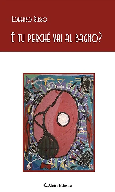 E tu perché vai al bagno?