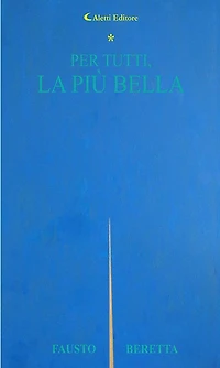 Per tutti, la più bella