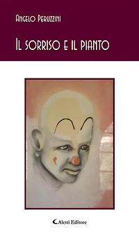 Il sorriso e il pianto