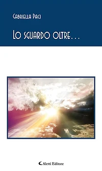 Lo sguardo oltre...