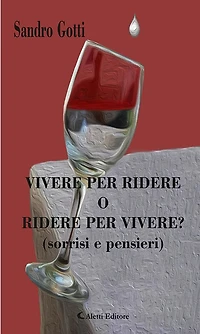 Vivere per Ridere o Ridere per Vivere?